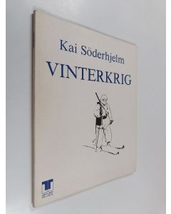 Kirjailijan Kai Söderhjelm käytetty kirja Vinterkrig