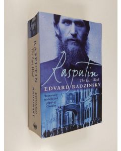 Kirjailijan Edvard Radzinsky käytetty kirja Rasputin - The Last Word
