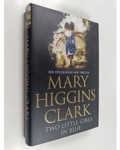 Kirjailijan Mary Higgins Clark käytetty kirja Two little girls in blue