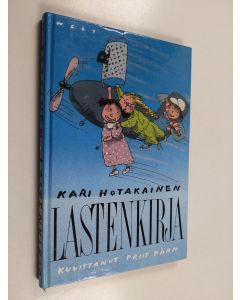 Kirjailijan Kari Hotakainen käytetty kirja Lastenkirja