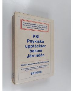 Kirjailijan Sheila Ostrander käytetty kirja PSI : psykiska upptäckter bakom järnridån