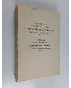 käytetty kirja Pohjoismainen (19. Skandinaavinen) lunnontutkijain kokous Helsingissä elokuun 11-15 pnä 1936