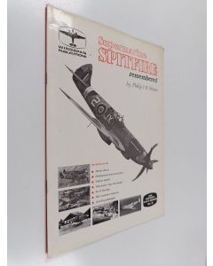 Kirjailijan Philip J. R. Moyes käytetty teos Supermarine Spitfire remembered