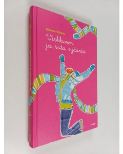 Kirjailijan Mimmu Tihinen käytetty kirja Virkkunen ja sata sydäntä