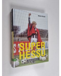 Kirjailijan Matias Strozyk käytetty kirja Super-Hessu