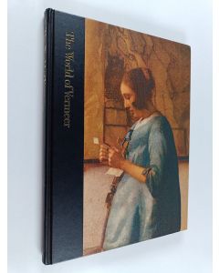 Kirjailijan Hans Koning käytetty kirja The world of Vermeer : 1632-1675