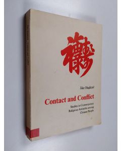 Kirjailijan Åke Haglund käytetty kirja Contact and Conflict - Studies in Contemporary Religious Attitudes Among Chinese People