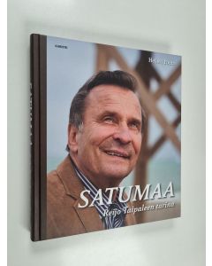 Kirjailijan Hellevi Pouta käytetty kirja Satumaa : Reijo Taipaleen tarina