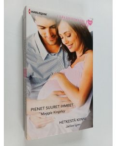 Kirjailijan Maggie Kingsley & Janice Lynn käytetty kirja Pienet suuret ihmeet ; Hetkestä kiinni (yhteisnide)