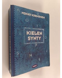 Kirjailijan Mikko Korhonen käytetty kirja Kielen synty