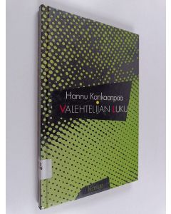 Kirjailijan Hannu Kankaanpää käytetty kirja Valehtelijan luku