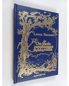 Kirjailijan Leena Ravantti käytetty kirja On jänis pensaassa sykkyrällä