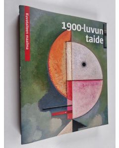 käytetty kirja 1900-luvun taide [1900-tallet = Konst från 1900-talet = Det 20. århundredes kunst