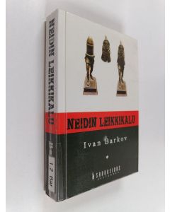 Kirjailijan Ivan Barkov käytetty kirja Neidin leikkikalu