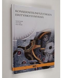 Kirjailijan Samuli Perälä & Lauri Mäki ym. käytetty kirja Konsernitilinpäätöksen erityiskysymyksiä