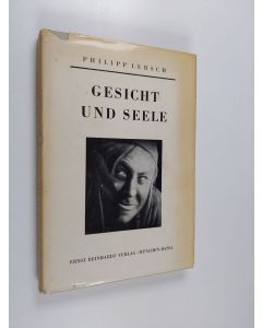 Kirjailijan Philipp LERSCH käytetty kirja Gesicht und Seele : Grundlinien einer mimischen Diagnostik