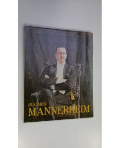 Kirjailijan Carl Gustaf Emil Mannerheim käytetty kirja Suomen Mannerheim : Suomen Marsalkka, vapaaherra Carl Gustaf Emil Mannerheimin kuvaelämäkerta