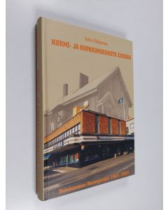Kirjailijan Juha Pohjonen käytetty kirja Nurmi- ja kuparimarkasta euroon - Outokummun osuuspankki 1903-2003