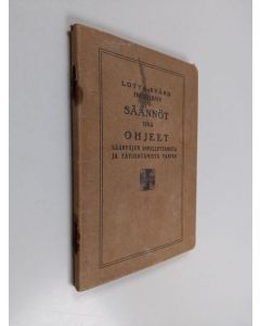 käytetty kirja Lotta-Svärd yhdistyksen säännöt sekä ohjeet sääntöjen sovelluttamista ja täydentämistä varten (1932)
