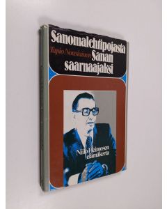Kirjailijan Tapio Nousiainen käytetty kirja Sanomalehtipojasta sanan saarnaajaksi : Niilo Heimosen elämäkerta