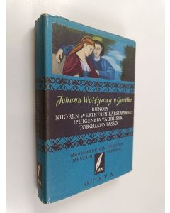 Kirjailijan Johann Wolfgang von Goethe käytetty kirja Valitut teokset 2 : Runoja ; Nuoren Wertherin kärsimykset ; Iphigeneia Tauriissa ; Torquato Tasso