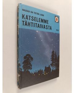 Kirjailijan Mary T. Bruck käytetty kirja Katselemme tähtitaivasta