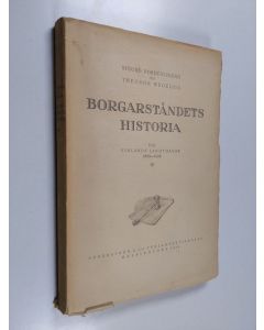 Kirjailijan Sigurd Nordenstreng käytetty kirja Borgarståndets historia vid Finlands landtdagar 1809-1906 4