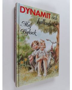Kirjailijan Maj Bylock käytetty kirja Dynamit och hallonbåtar