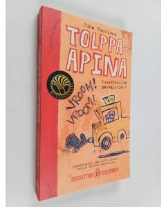 Kirjailijan Juha Vuorinen käytetty kirja Juoppohullun päiväkirja 2 : Tolppa-apina