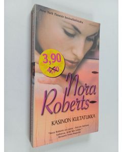 Kirjailijan Nora Roberts käytetty kirja Kasinon kultatukka