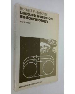 Kirjailijan Ronald F. Fletcher käytetty kirja Lecture Notes on Endocrinology