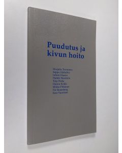 Kirjailijan Marjatta Tuominen käytetty kirja Puudutus ja kivun hoito