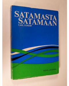 Kirjailijan Carl Sundby käytetty kirja Satamasta satamaan