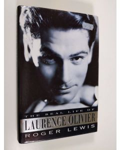 Kirjailijan Roger Lewis käytetty kirja The real life of Laurence Olivier