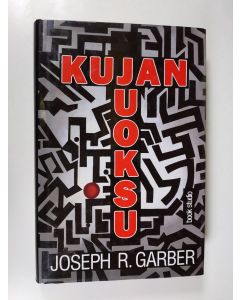 Kirjailijan Joseph R. Garber käytetty kirja Kujanjuoksu (ERINOMAINEN)