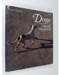 Kirjailijan Hans Silvester käytetty kirja Dogs of the Greek Islands