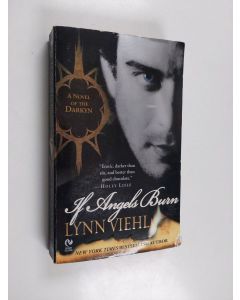Kirjailijan Lynn Viehl käytetty kirja If Angels Burn - A Novel of the Darkyn