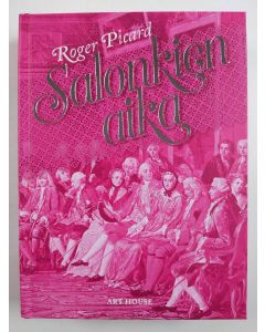 Kirjailijan Roger Picard uusi kirja Salonkien aika (UUSI)