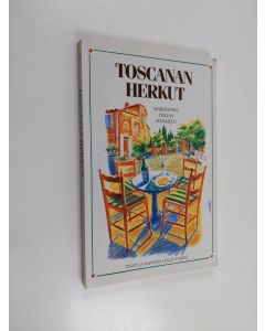 Kirjailijan Leslie Forbes käytetty kirja Toscanan herkut : makumatka Italian sydämeen