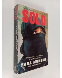 Kirjailijan Zana Muhsen käytetty kirja Sold : a story of modern-day slavery