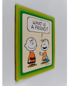 käytetty teos What Is A Friend?