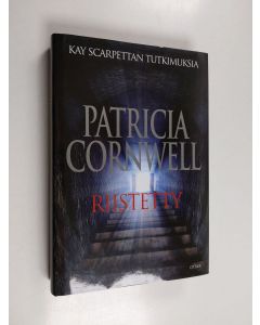 Kirjailijan Patricia Cornwell käytetty kirja Riistetty