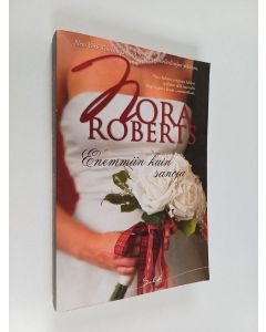 Kirjailijan Nora Roberts käytetty kirja Enemmän kuin sanoja