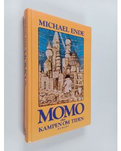 Kirjailijan Michael Ende käytetty kirja Momo, eller, Kampen om tiden : en sagoroman