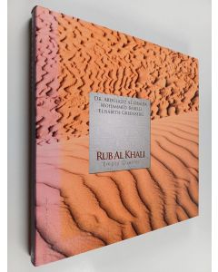 Kirjailijan Abdulaziz Al Obaida & Muḥammad Bābillī ym. käytetty kirja Rub Al Khali - Empty Quarter