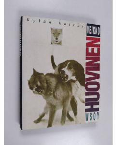 Kirjailijan Veikko Huovinen käytetty kirja Kylän koirat