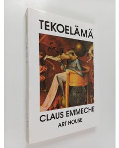 Kirjailijan Claus Emmeche käytetty kirja Tekoelämä