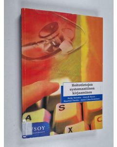 käytetty kirja Hoitotietojen systemaattinen kirjaaminen