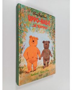 Kirjailijan Elina Karjalainen käytetty kirja Uppo-Nalle ja Kumma