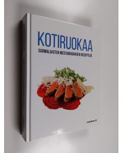 käytetty kirja Kotiruokaa : suomalaisten mestarikokkien reseptejä